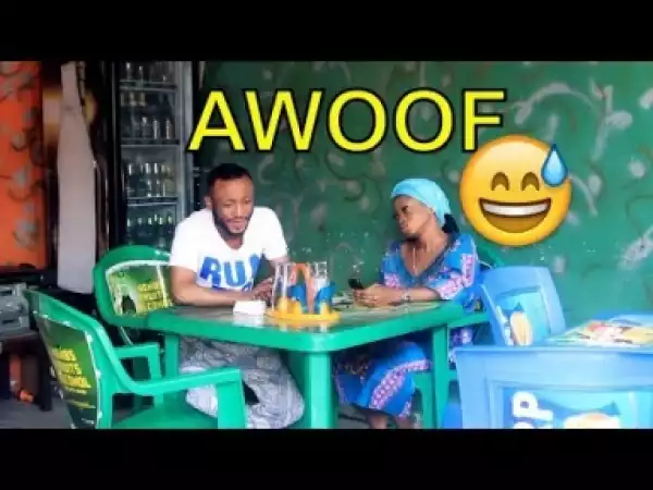 Video: Naija Comedy  - Awoof (Comedy Skit)